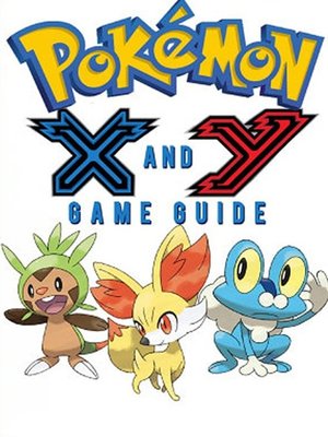 cover image of Pokémon X Walkthrough and Pokémon Y Walkthrough Ultımate Game Guides